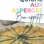 Pin: French quiche aux asperges - bon appétit! With close up image of the quiche aux asperges