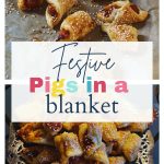 Festive pigs in a blanket: pin with image of festive pigs in a blanket on a baking tray and on an antique tray