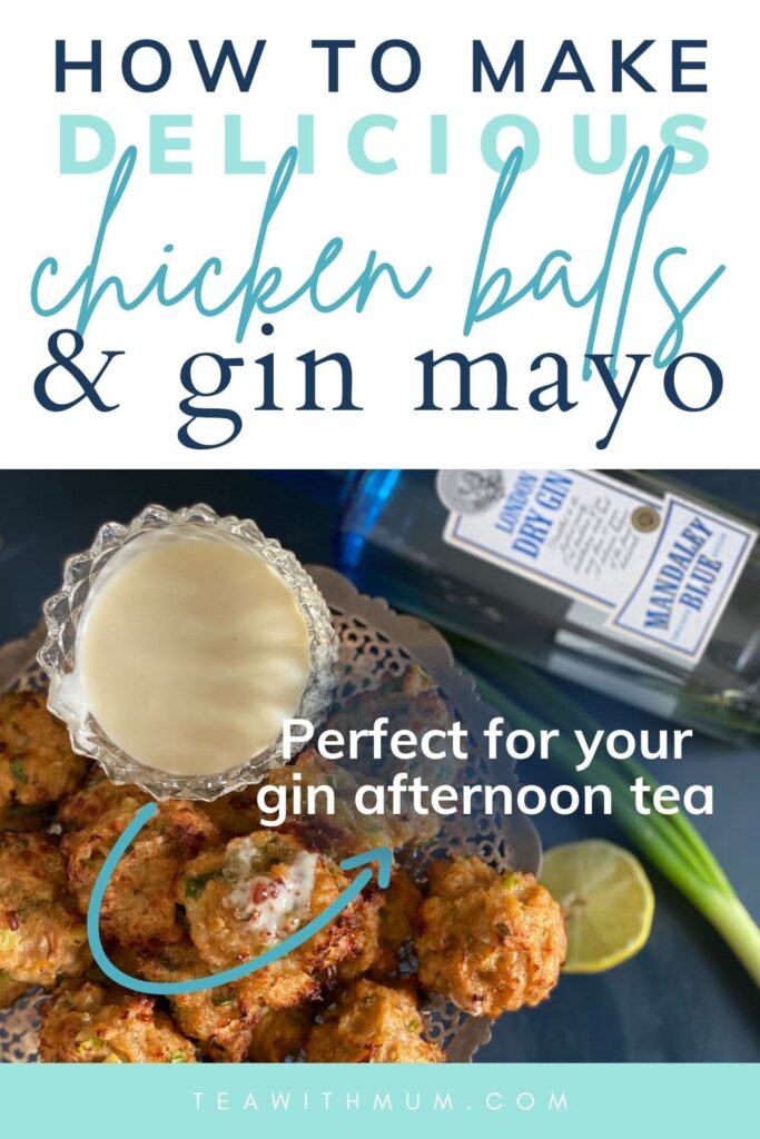 How to make delicious chicken balls & gin mayonnaise: Perfect for your gin afternoon tea