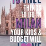 Pin: 15 FREE things to do in Milan your kids and budget will love (with love heart for the o): pin with image of the Milan Duomo